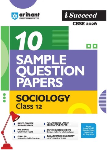 Arihant I Succeed CBSE Class 12 Sample Question Papers Sociology 2026 | English Medium